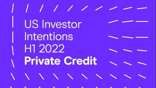 Investor Intentions Private Credit H1 2022.JPG